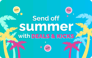 Send off summer with deals & kicks